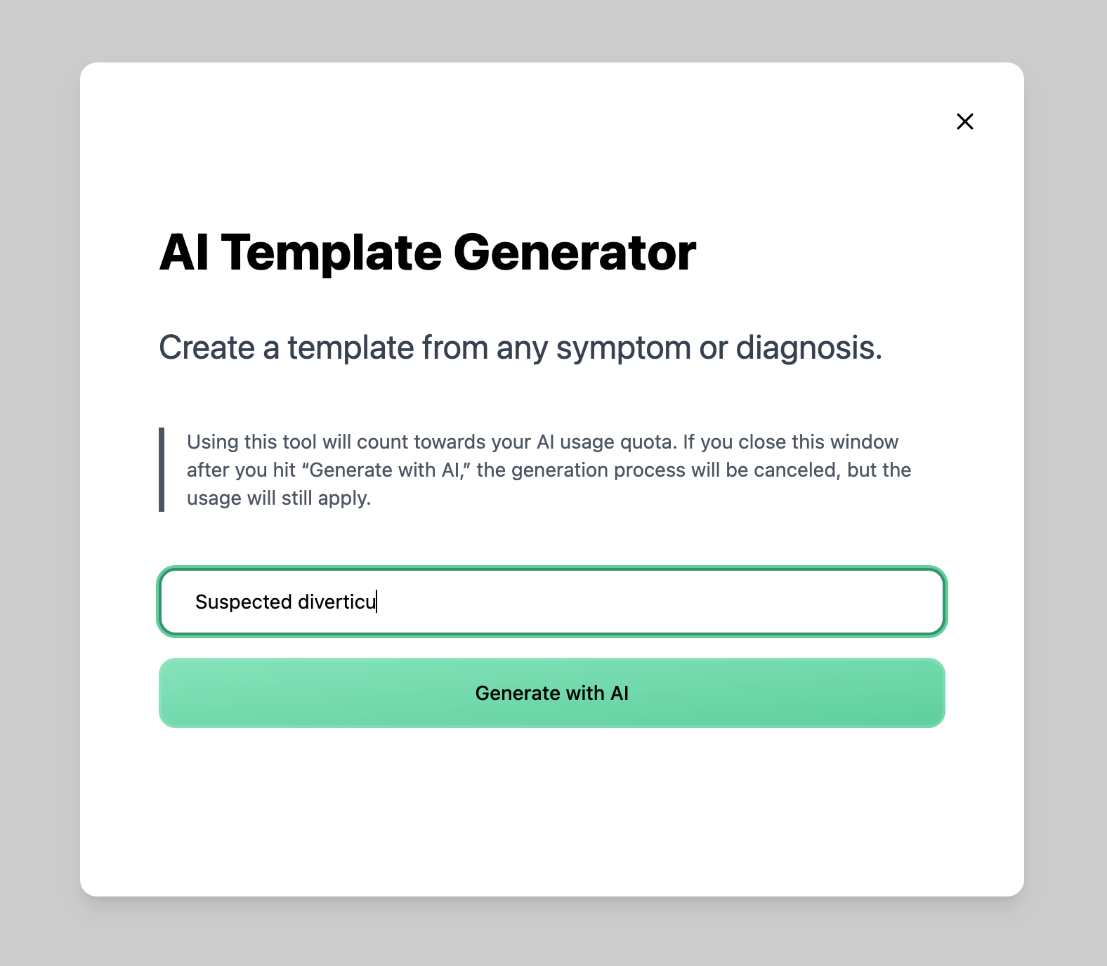 Generating a template by entering a symptom or diagnosis